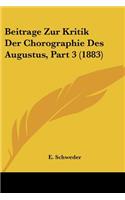 Beitrage Zur Kritik Der Chorographie Des Augustus, Part 3 (1883): (German)