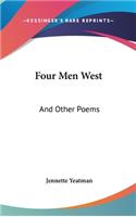 Four Men West: And Other Poems