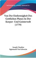 Von Der Einformigkeit Des Gottlichen Planes in Der Korper- Und Geisterwelt (1779)
