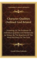 Character Qualities Outlined And Related