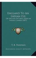 England to an Indian Eye