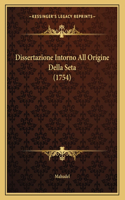 Dissertazione Intorno All Origine Della Seta (1754)