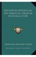 Pantheum Mythicum, Seu Fabulosa Deorum Historia (1738)