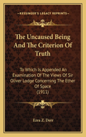 The Uncaused Being And The Criterion Of Truth