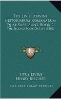 Titi Livii Patavini Historiarum Romanarum Quae Supersunt, Book 2