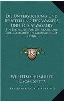 Die Untersuchung Und Beurteilung Des Wassers Und Des Abwassers
