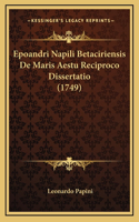 Epoandri Napili Betaciriensis De Maris Aestu Reciproco Dissertatio (1749)