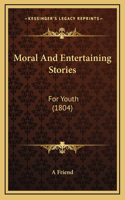 Moral And Entertaining Stories
