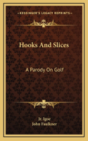 Hooks And Slices