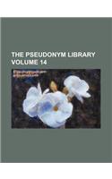 The Pseudonym Library Volume 14