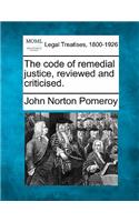 Code of Remedial Justice, Reviewed and Criticised.