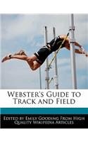 Webster's Guide to Track and Field