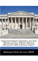 Integrated Upland Vegetation and Soils Monitoring for Wupatki National Monument: 2009 Summary Report