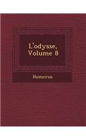 L'Odyss E, Volume 8