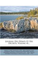 Journal Des Debats Et Des Decrets, Volume 41...