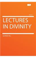 Lectures in Divinity Volume 1