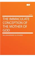 The Immaculate Conception of the Mother of God