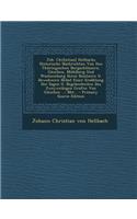 Joh. Chr[istian] Hellbachs Historische Nachrichten Von Den Thuringischen Bergschlossern, Gleichen, Muhlberg Und Wachsenburg Ihren Besitzern U. Bewohnern Nebst Einer Erzahlung Der Sagen U. Begebenheiten Des Zweyweibigen Grafen Von Gleichen ...