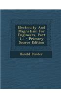 Electricity and Magnetism for Engineers, Part 1...
