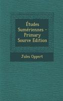 Etudes Sumeriennes: (French)