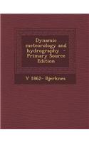 Dynamic Meteorology and Hydrography - Primary Source Edition: (English)