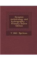 Dynamic Meteorology and Hydrography - Primary Source Edition