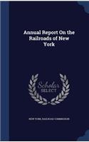 Annual Report On the Railroads of New York