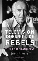 Television Doesn't Like Rebels