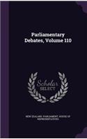 Parliamentary Debates, Volume 110