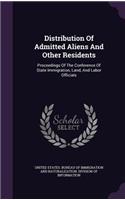 Distribution Of Admitted Aliens And Other Residents