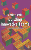 Building Innovative Teams: (English)