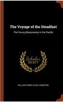 The Voyage of the Steadfast: The Young Missionaries in the Pacific