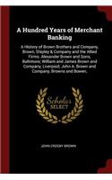 A Hundred Years of Merchant Banking