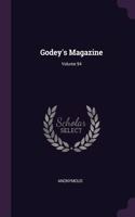Godey's Magazine; Volume 94