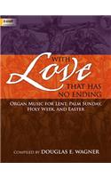 With Love That Has No Ending