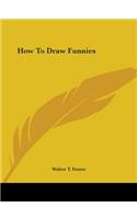 How To Draw Funnies