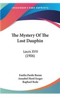 The Mystery Of The Lost Dauphin