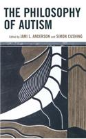 The Philosophy of Autism