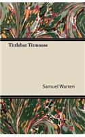 Tittlebat Titmouse