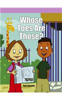 Whose Toes Are Those?: (Neighborhood Readers. Level E)