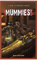 Mummies!