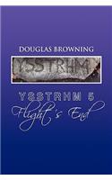 Ysstrhm 5, Flight's End