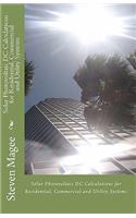 Solar Photovoltaic DC Calculations for Residential, Commercial and Utility Systems