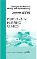 Strategies for National Quality and Payment Policy, an Issue of Perioperative Nursing Clinics