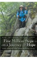 Five Million Steps on a Journey of Hope