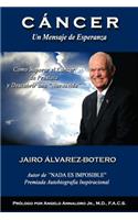 C Ncer Un Mensaje de Esperanza