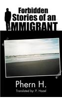 Forbidden Stories of an Immigrant