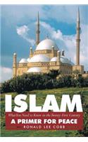 Islam, What You Need to Know in the Twenty-First Century