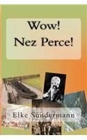 Wow! Nez Perce!