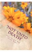 'Not Unto Death'